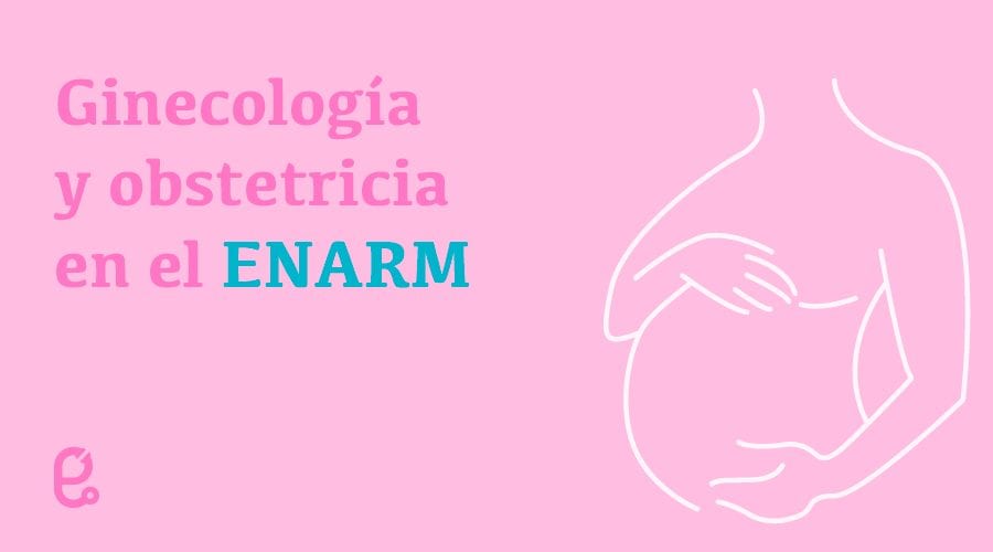 Banner: Ginecología y obstetricia en el ENARM