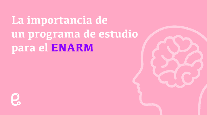 Banner: La importancia de un programa de estudio para el ENARM